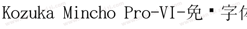 Kozuka Mincho Pro-VI字体转换